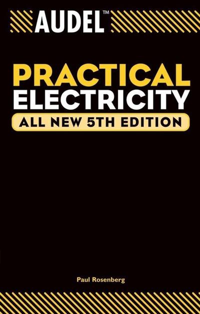 Audel Practical Electricity, All New
