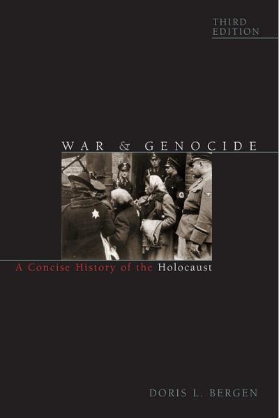 Bergen, D: War and Genocide