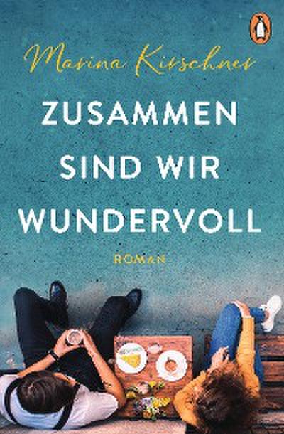 Zusammen sind wir wundervoll (eBook, EPUB) - Marina Kirschner