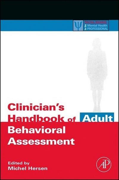 Clinician’s Handbook of Adult Behavioral Assessment
