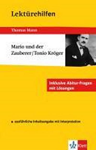 Lektürehilfen Thomas Mann ’Mario und der Zauberer’ / ’Tonio Kröger’