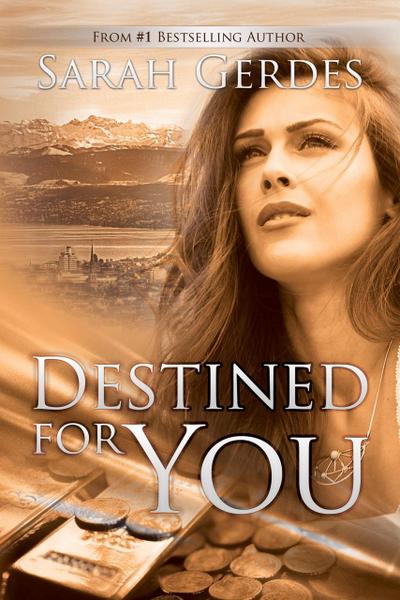 Destined for You (Danielle Grant Series, #2)