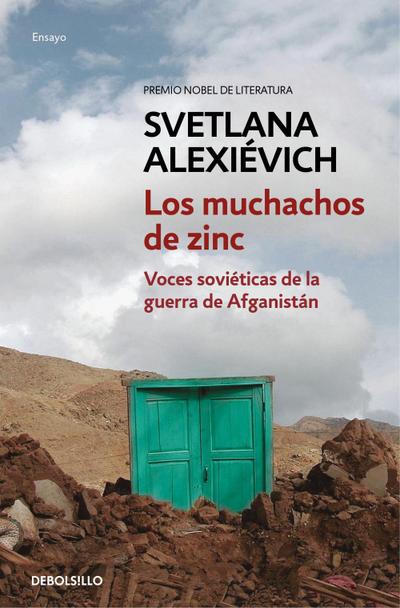Los muchachos de zinc : voces soviéticas de la guerra de Afganistán