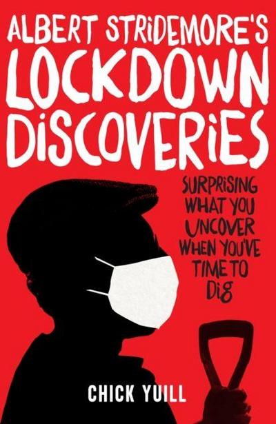 Albert Stridemore’s Lockdown Discoveries