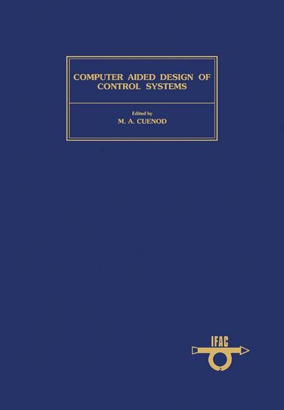 Computer Aided Design of Control Systems