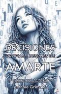 Decisiones Propias... Después De Amarte