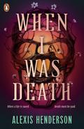 When I Was Death
