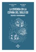 La vivienda en la España del siglo XXI: desafíos y oportunidades