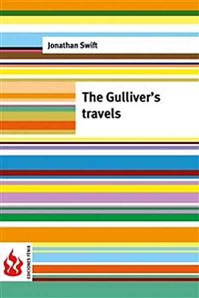 The Gulliver’s travels (low cost). Limited edition