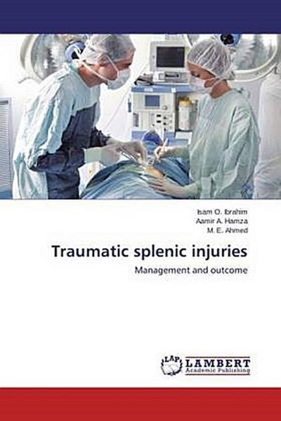 Traumatic splenic injuries