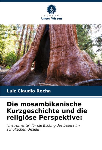 Die mosambikanische Kurzgeschichte und die religiöse Perspektive:
