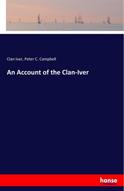 An Account of the Clan-Iver