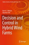 Decision and Control in Hybrid Wind Farms