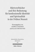 Märtyrerbücher und ihre Bedeutung für konfessionel