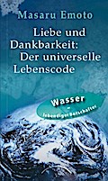 Liebe und Dankbarkeit: Der universelle Lebenscode