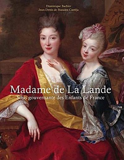 Madame de la Lande sous-gouvernante des enfants de France