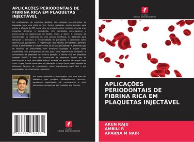 APLICAÇÕES PERIODONTAIS DE FIBRINA RICA EM PLAQUETAS INJECTÁVEL
