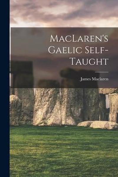 MacLaren’s Gaelic Self-taught