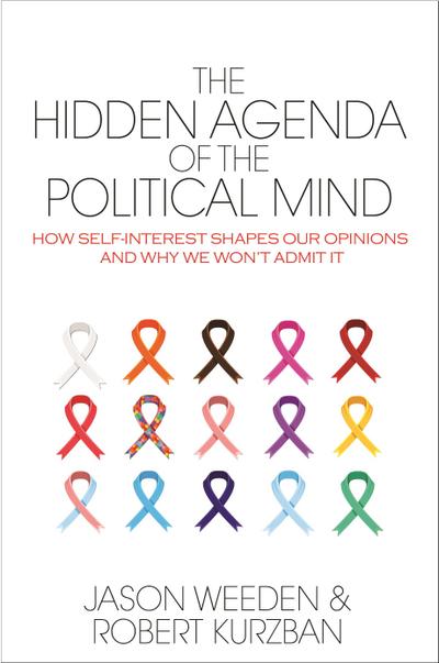 The Hidden Agenda of the Political Mind