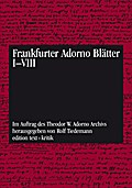 Frankfurter Adorno Blätter 1-5 - Rolf Theodor W. Adorno Archiv durch Tiedemann