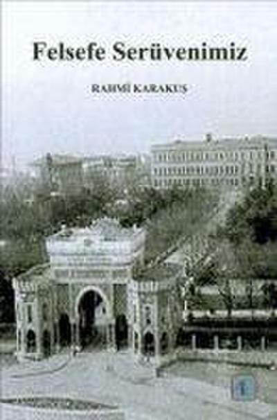 Felsefe Serüvenimiz