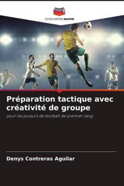 Préparation tactique avec créativité de groupe
