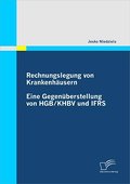Rechnungslegung von Krankenhäusern: Eine Gegenüber