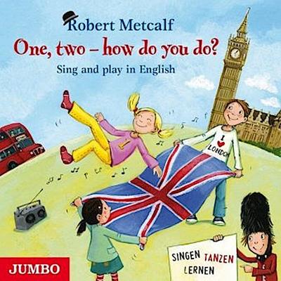 One,Two-How Do You Do? Sing and Play in English