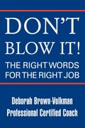 Don’t Blow It!