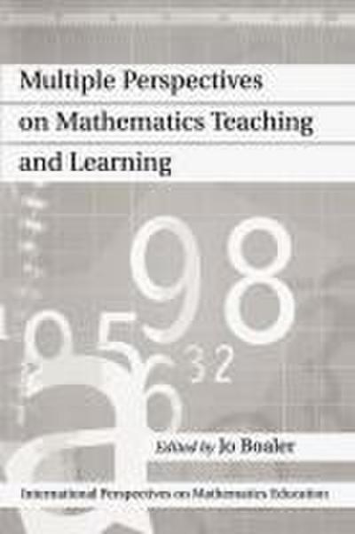 Multiple Perspectives on Mathematics Teaching and Learning