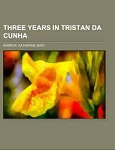 Three Years in Tristan da Cunha