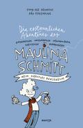 Die erstaunlichen Abenteuer der Maulina Schmitt - Mein kaputtes Königreich