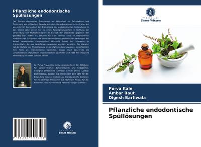 Pflanzliche endodontische Spüllösungen