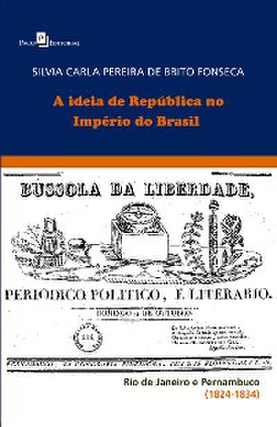 A Ideia de República no Império do Brasil