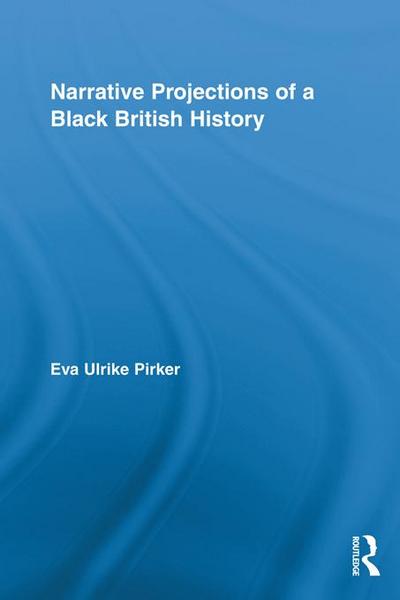 Narrative Projections of a Black British History