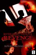 Bitter Sweet Taste of Revenge