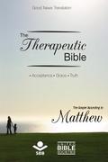 The Therapeutic Bible – The Gospel of Matthew
