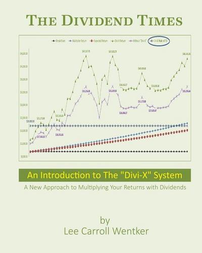 The Dividend Times: An Introduction to the "Divi-X" System