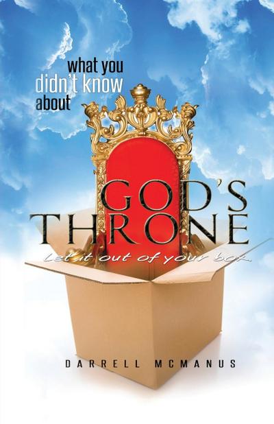 What You Didn’t Know About God’s Throne