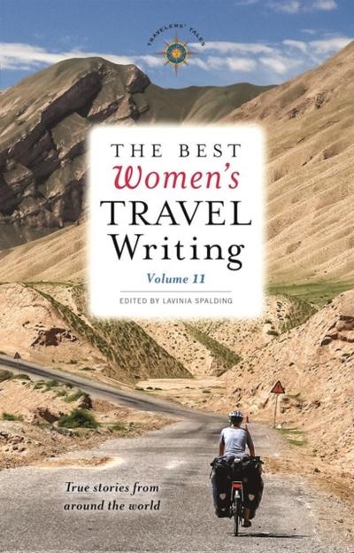 The Best Women’s Travel Writing, Volume 11