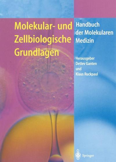 Molekular- und Zellbiologische Grundlagen