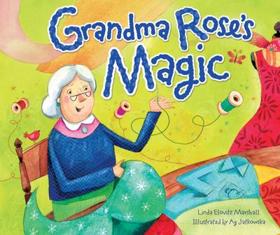Grandma Rose’s Magic
