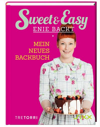 Sweet & Easy - Enie backt 6