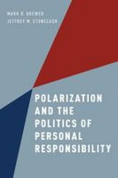Polarization and the Politics of Personal Responsibility