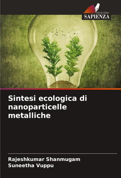 Sintesi ecologica di nanoparticelle metalliche