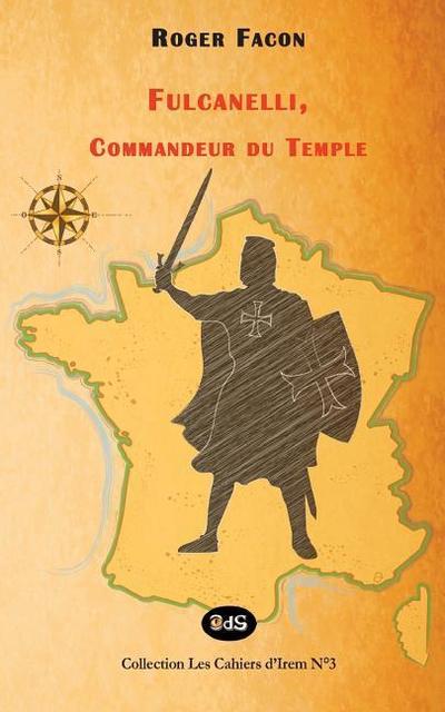 Fulcanelli, Commandeur du Temple