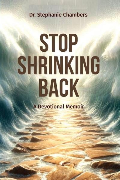 Stop Shrinking Back