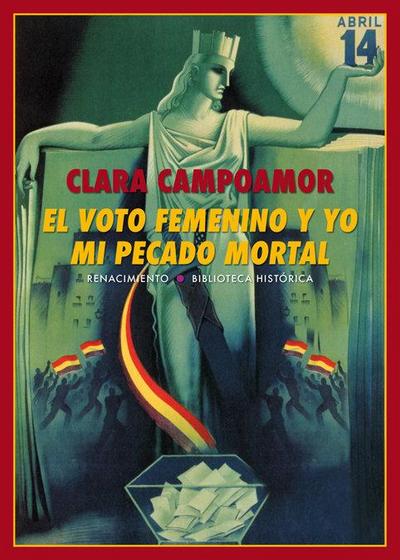 El voto femenino y yo : mi pecado mortal