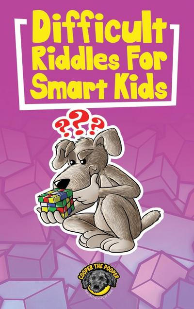 Difficult Riddles for Smart Kids
