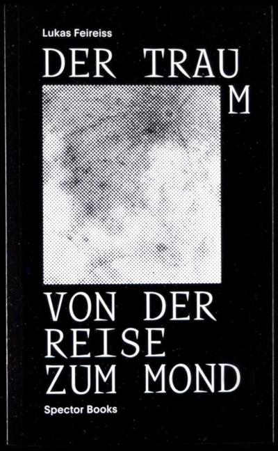 Der Traum von der Reise zum Mond